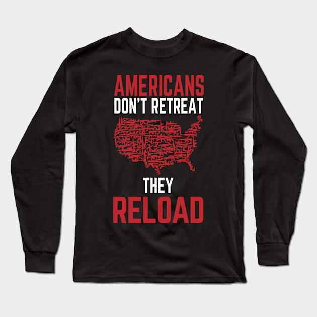 Americans Don't Retreat Long Sleeve T-Shirt by veerkun